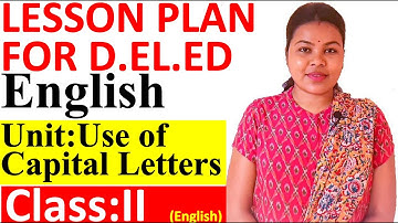 Lesson Plan For Deled English class 2 Use of Capital Letters Macro teaching final demo with chart