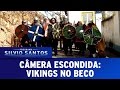 Vikings no Beco | Câmeras Escondidas (21/08/16)