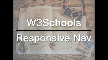 How to Create a Responsive Navigation - W3Schools Video 05