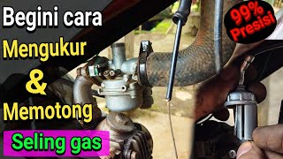Tutorial ukur dan potong seling gas yang benar