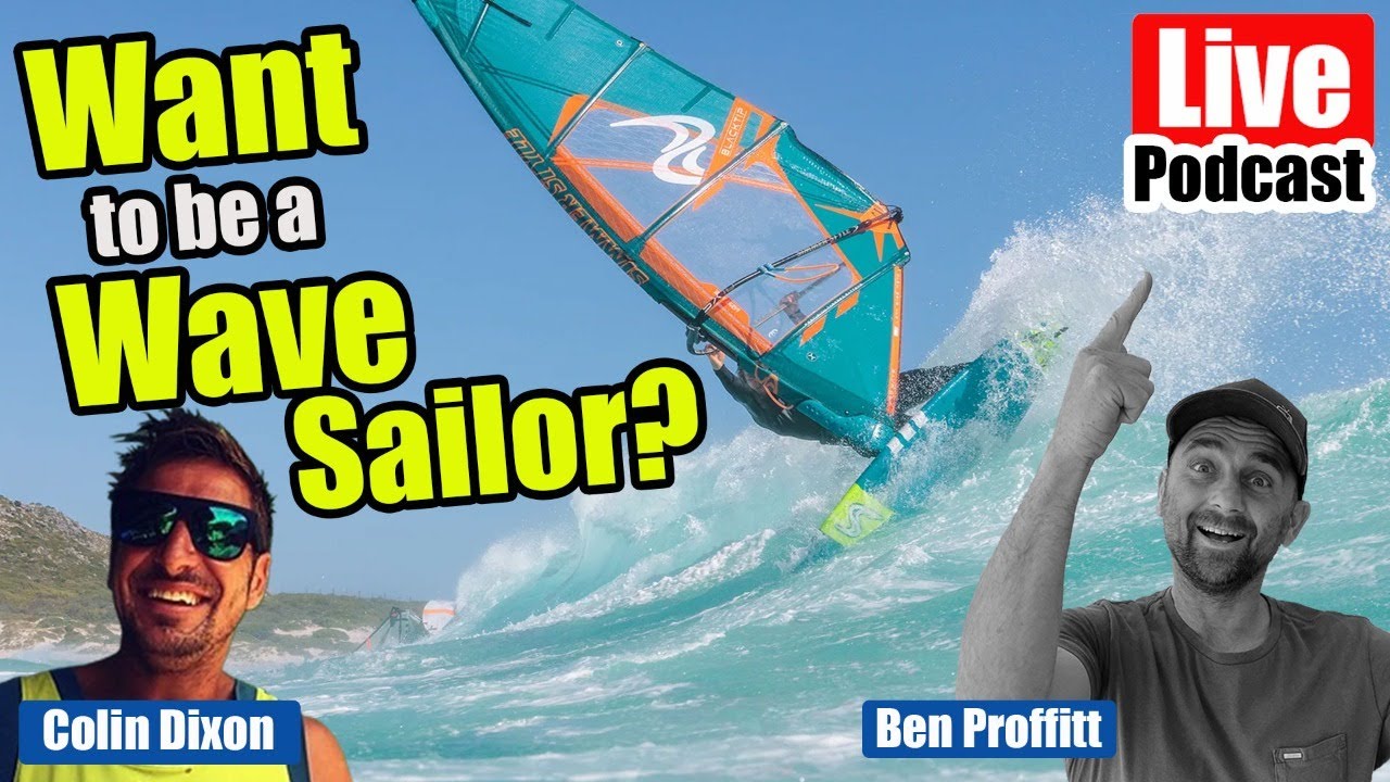 Idiots guide to Wave sailing LIVE Podcast YouTube