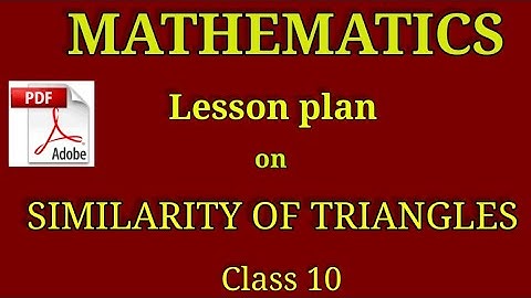D.El.Ed lesson plan|Maths lesson plan|Lesson plan on similarity of triangle|lesson plan on triangle|