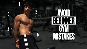 Top 5 Mistakes Beginners Make In The Gym (AVOID THESE)