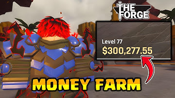 Fastest Method To FARM MONEY As a BEGINNER In The Forge | Roblox
