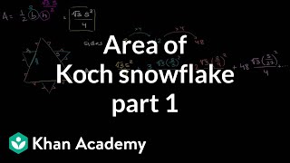 Area of Koch snowflake (part 1) - advanced | Perimeter, area, and volume | Geometry | Khan Academy