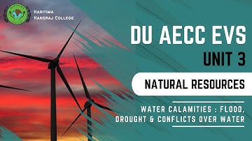 WATER CALAMITIES | Unit-3.5 | DU AECC EVS | Environmental Studies