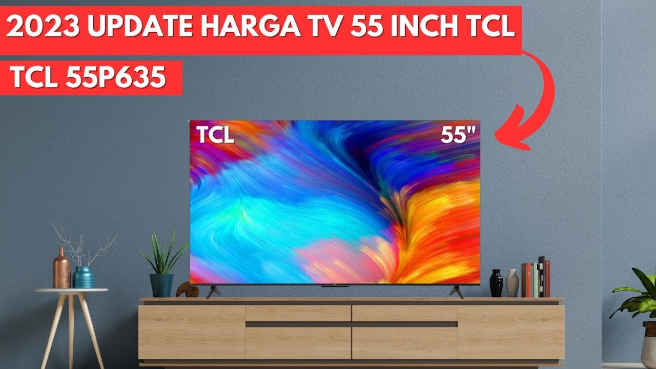 Телевизор 55 tcl 55p635