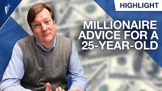 What Should a 25-Year-Old Do In Order To Become a Millionaire?