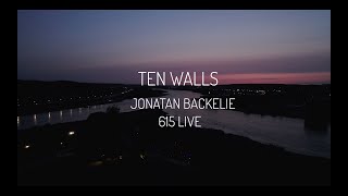 Ten Walls & Jonatan Bäckelie 615 Live