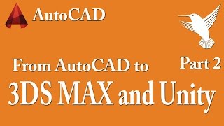 AutoCad to 3DS Max to Unity 3D - Part 2 AutoCad to 3DS Max to Unity 3D - Part 2
