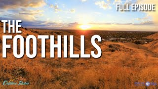 THE FOOTHILLS | Outdoor Idaho