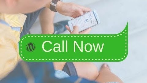 How to Add Call Now Button in Wordpress Website[2018]
