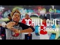 DTB Smoove - "Chill Out" | Shot By @AWashington__