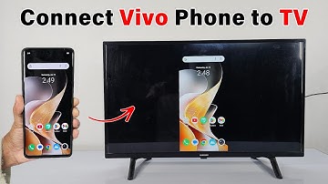vivo phone ko tv se kaise connect kare | how to connect vivo phone to tv