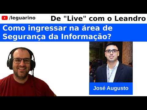 De Live com o Leandro: Como ingressar na área de Segurança da Informação?