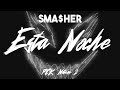 sma$her - ESTA NOCHE [TIKTOK SONG VIRAL 2025]