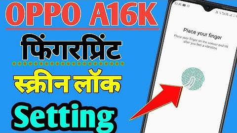 Fingerprint Lock Setting Oppo A16K mobile/how to set fingerprint screen lock in OPPO A16K mobile