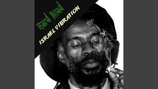 Video thumbnail of "Israel Vibration - Get Up and Go"