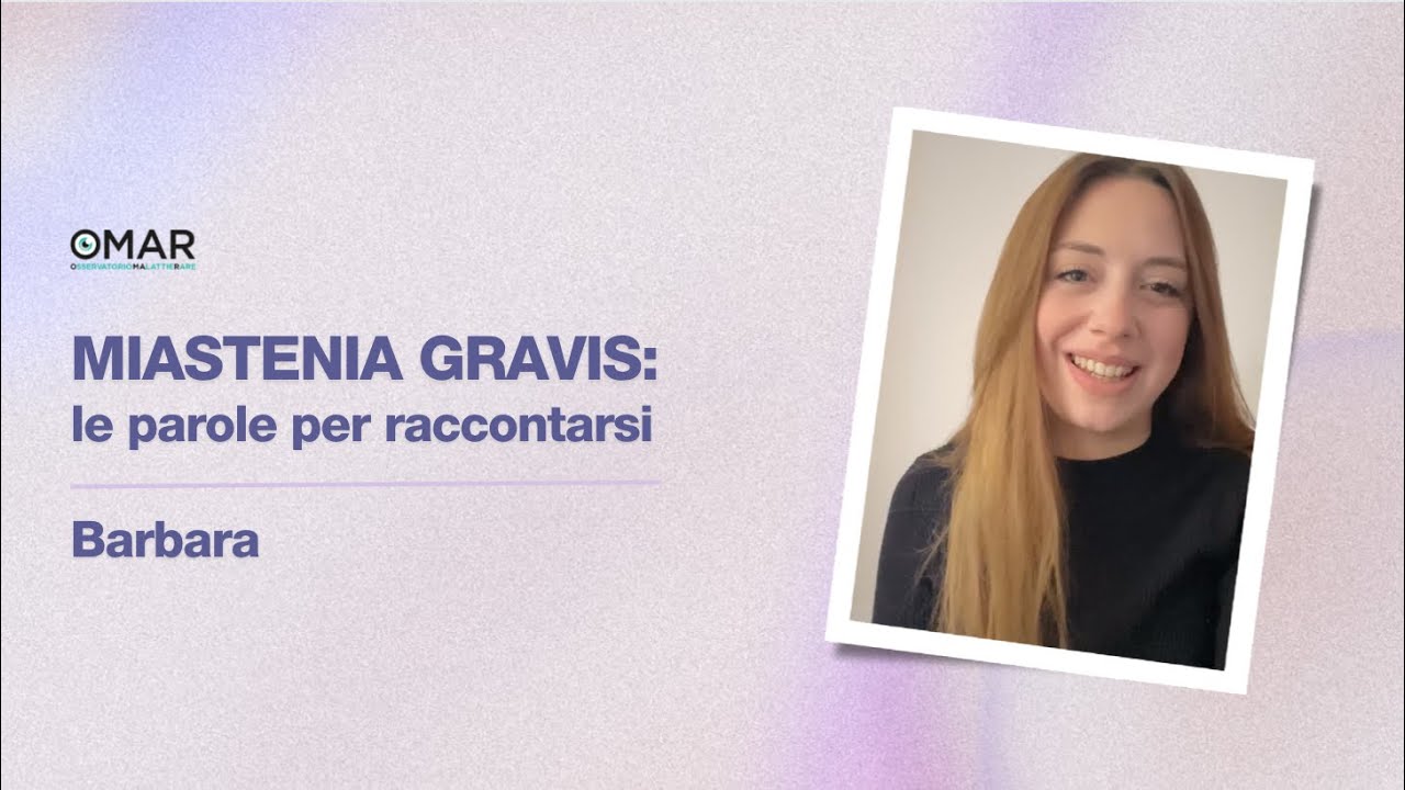 Miastenia Gravis, le parole per raccontarsi: Barbara