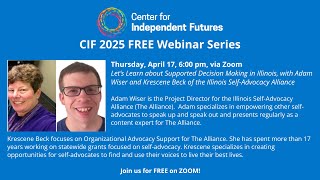 Let’s Learn about Supported Decision Making in Illinois, Thursday, April 17, 6:00 pm, via Zoom