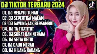 DJ SLOW FULL BASS TERBARU 2024 • DJ MERAYU TUHAN • DJ SEPERTIGA MALAM | DJ TIKTOK TERBARU VIRAL