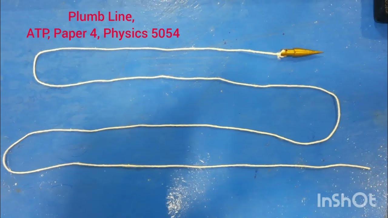 Plumb Line, Use of plumb line, ATP, Paper 4, Physics 5054. YouTube