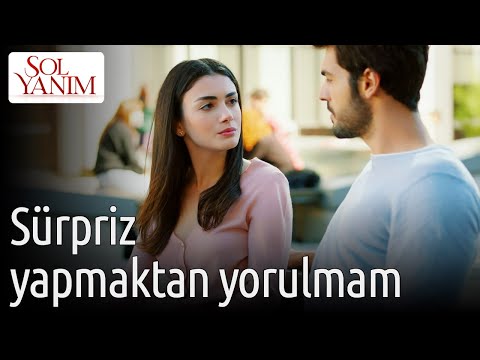 Sol Yanım 3. Bölüm – Sürpriz Yapmaktan Yorulmam!