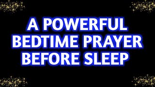A Bedtime Prayer Before Sleep - Lord God, Surround us with Your angels, standing...