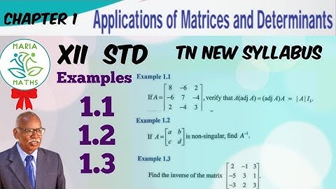 Ch - 1 Example 1.1, 1.2 & 1.3 Applications of Matrices and determinants class 12 TN New Syllabus