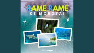 Rame Rame Ke Morotai