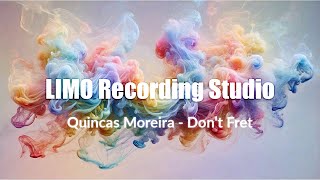 Quincas Moreira - Don't Fret (No Copyright Music)