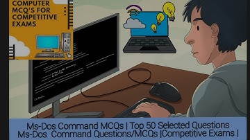 Ms-Dos Command MCQs | Top 50 Selected Questions Ms-Dos  Command Questions/MCQs |Competitive Exams |