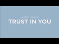 Lauren Daigle - Trust In You 💖 1 HOUR 💖 [Lyrics]