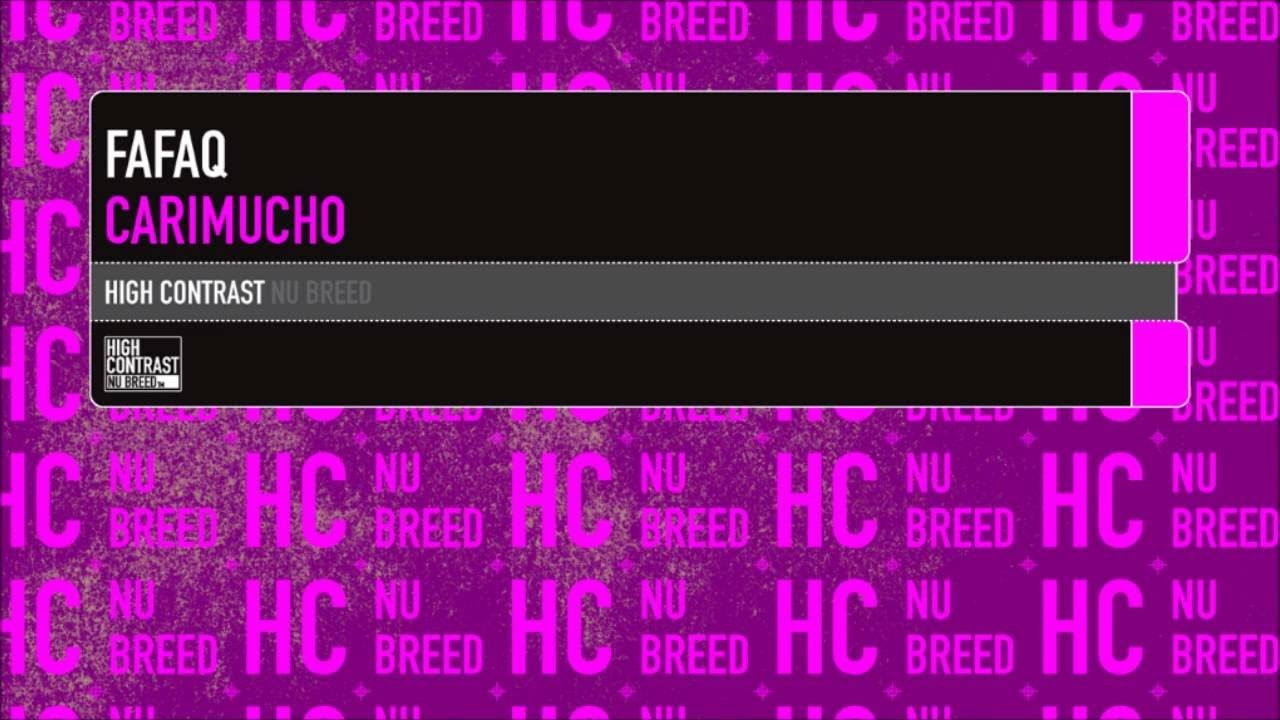 Fafaq - Carimucho [High Contrast Nu Breed]