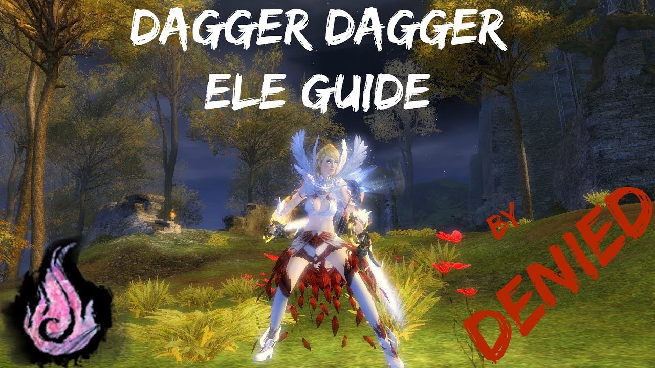 Play Dagger How to Play: Dagger Dagger Elementalist - YouTube