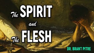 Spirit and the Flesh