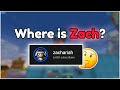 Where is Zach?