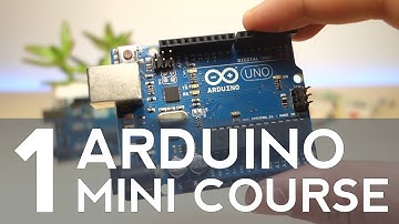 Arduino Mini Course Introduction - Part 1/6