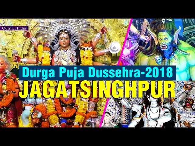 Durga Puja Dussehra 2018 | District Jagatsinghpur, Odisha, India | Satya Bhanja