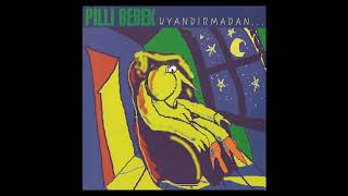 Pilli Bebek -Berrak - Uyandırmadan (1999) Resimi