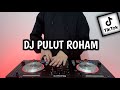 DJ PULUT ROHAM REMIX HUPATORU ROHAKKI TIK TOK VIRAL TERBARU FULL BASS