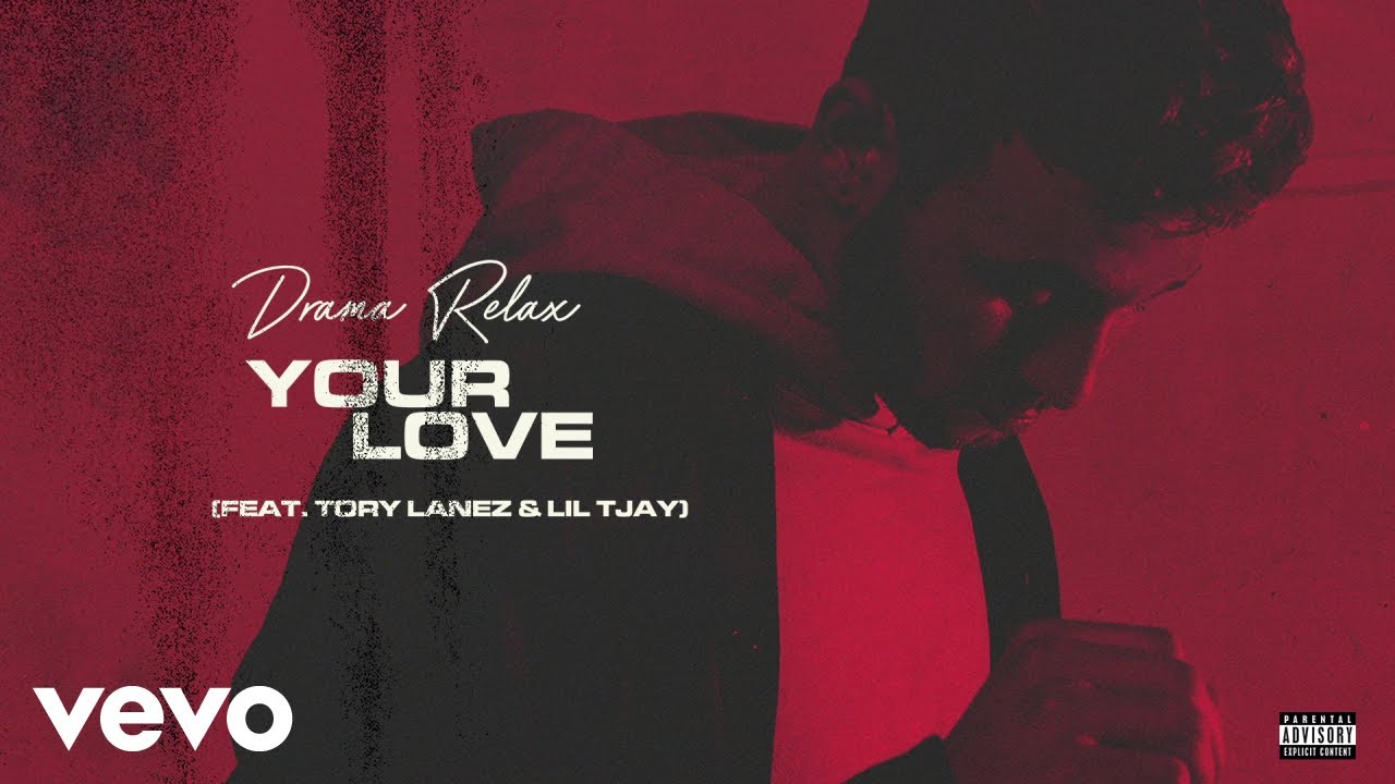 Drama Relax Your Love (Audio) ft. Tory Lanez, Lil Tjay YouTube