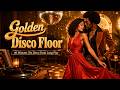 40 Minutes 70s Disco Funk Long Play Golden Disco Floor 
