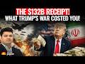 The INSANE $132 BILLION BILL! What the US-Iran War ACTUALLY Cost You!