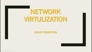 What is Network Virtualization | Network Virtulization in Cloud Computing