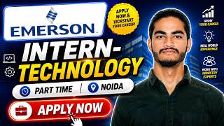 Emerson Hiring Technology Intern | Noida | DCS, SCADA, Software Development &amp; Testing Internship