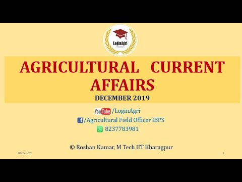 DECEMBER 2019 AGRICULTURAL CURRENT AFFAIRS FOR NABARD, AFO, FCI BY ROSHAN KUMAR