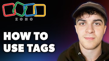 How to Use Tags in Zoho CRM (Full 2024 Guide)