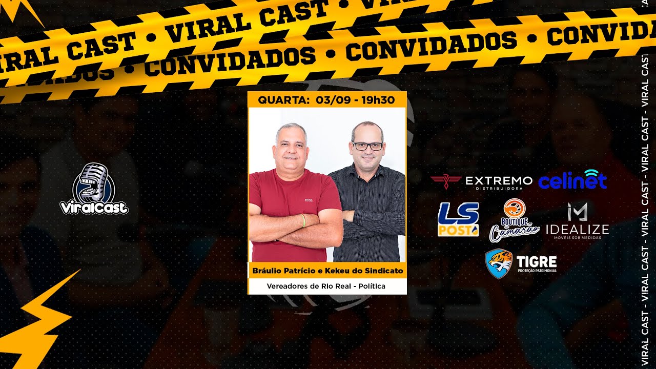 BRÁULIO E KEKEU  - VEREADORES DE RIO REAL-BA  - Viral Cast 