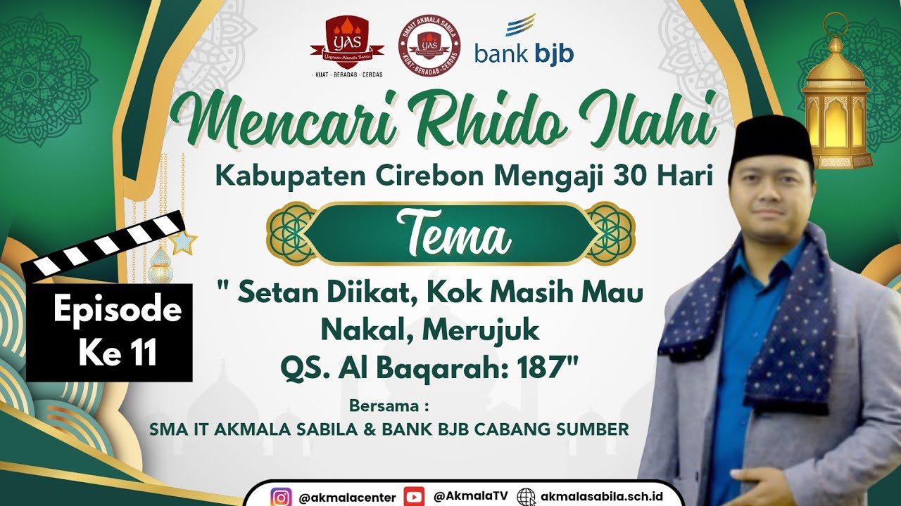 Mencari Rhido Ilahi Episode 11 (Program Spesial Ramadhan 1447 H) SMA IT Akmala Sabila 